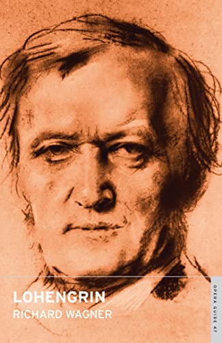 Lohengrin: (English National Opera Guide 47) von Bloomsbury