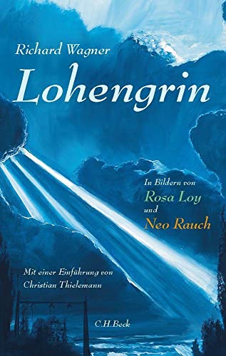 Lohengrin: Romantische Oper in drei Akten