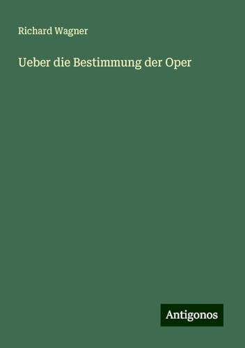 Ueber die Bestimmung der Oper Ueber die Bestimmung der Oper