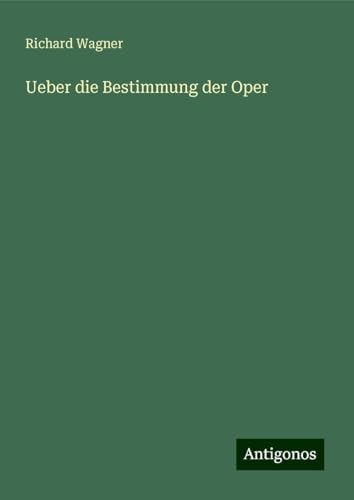 Ueber die Bestimmung der Oper Ueber die Bestimmung der Oper