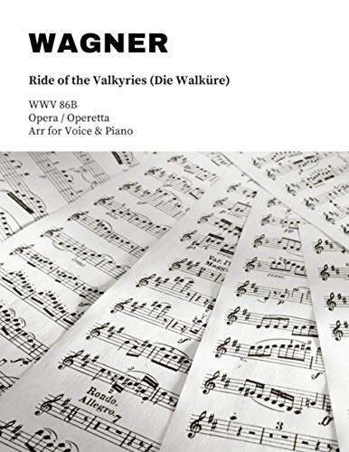 WAGNER: Ride of the Valkyries (Die Walküre): WWV 86B