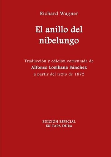 Wagner en español / El anillo del nibelungo. Edición especial en tapa dura.: Traducción y edición comentada a partir del texto de 1872. von epubli