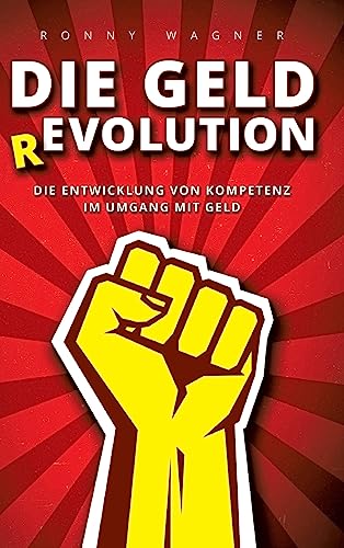 Geld(R)evolution: Die Entwicklung von Kompetenz im Umgang mit Geld von tredition