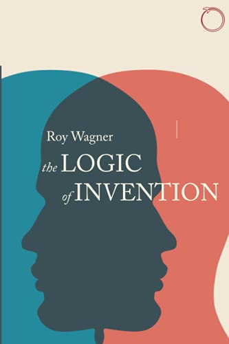 The Logic of Invention von Hau