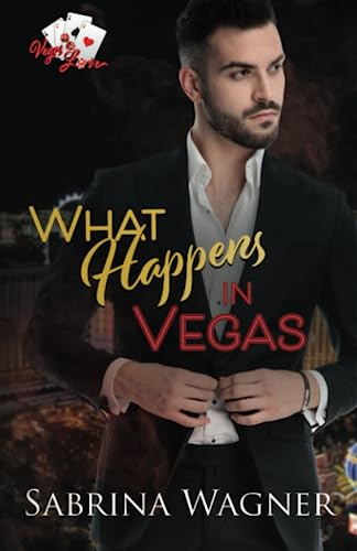 What Happens in Vegas: A One-Night Stand Office Romance (Vegas Love, Band 1)