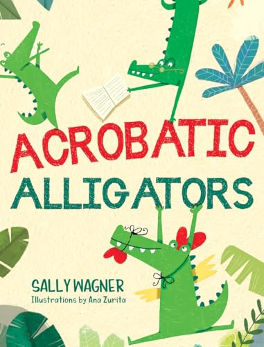 Acrobatic Alligators von Warren Publishing, Inc