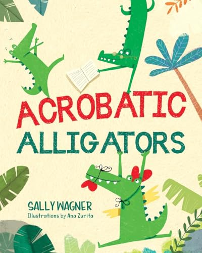Acrobatic Alligators von Warren Publishing, Inc