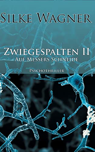 Zwiegespalten II: Auf Messers Schneide Zwiegespalten II: Auf Messers Schneide von tredition