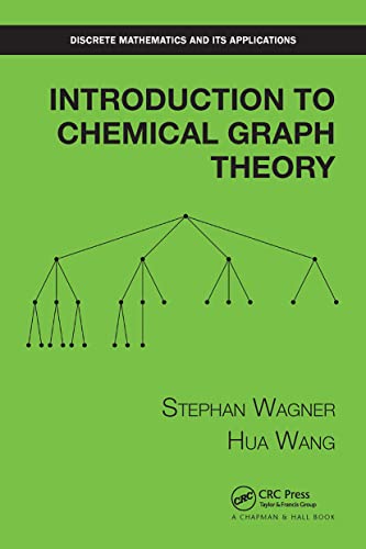 Introduction to Chemical Graph Theory (Discrete Mathematics and Its Applications)