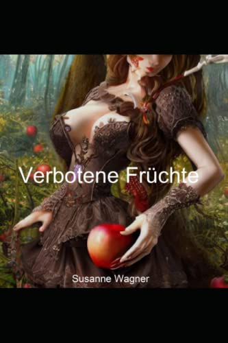 Verbotene Früchte: Tabulose Erotik