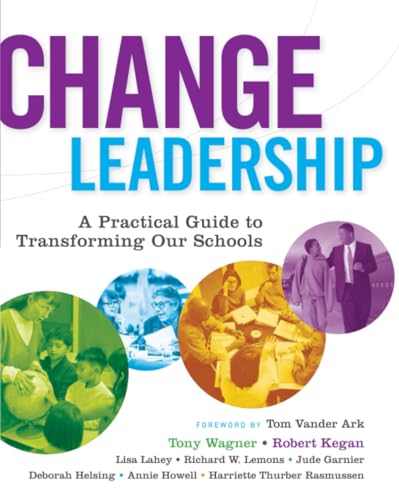 Change Leadership: A Practical Guide to Transforming Our Schools von JOSSEY-BASS