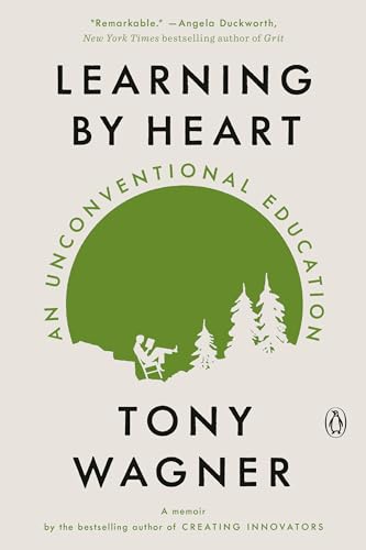 Learning by Heart: An Unconventional Education von Penguin Publishing Group