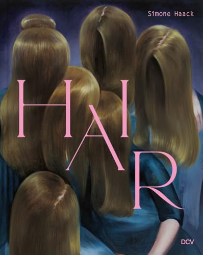 Simone Haack - Hair von Dr. Cantz’sche Verlagsgesellschaft mbH & Co. KG