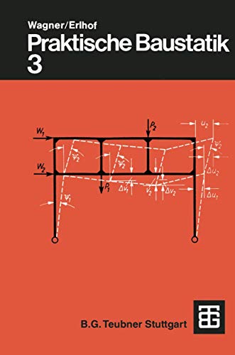 Praktische Baustatik: Teil 3 (German Edition) von Vieweg+Teubner Verlag