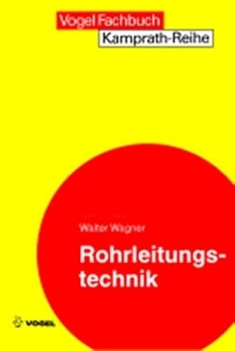 Rohrleitungstechnik (Kamprath-Reihe)