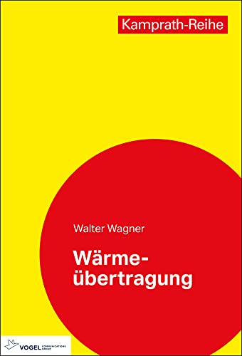 Wärmeübertragung (Kamprath-Reihe) von Vogel Communications Group GmbH & Co. KG