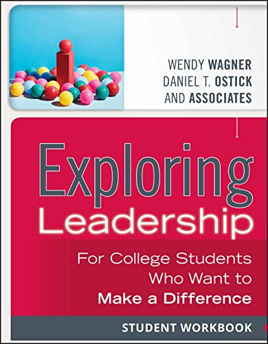 Exploring Leadership: For College Students Who Want to Make a Difference, Student Workbook von JOSSEY-BASS