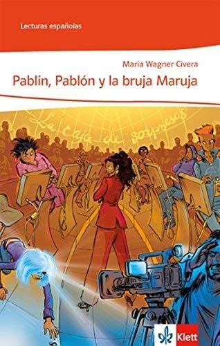 Pablín, Pablón y la Bruja Maruja: Lektüre Klasse 6/7: A1 (Lecturas españolas) von Klett