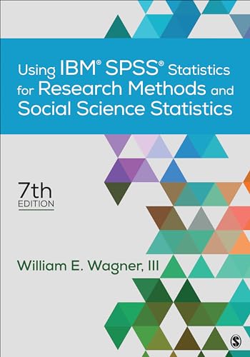 Using IBM® SPSS® Statistics for Research Methods and Social Science Statistics von Sage Publications