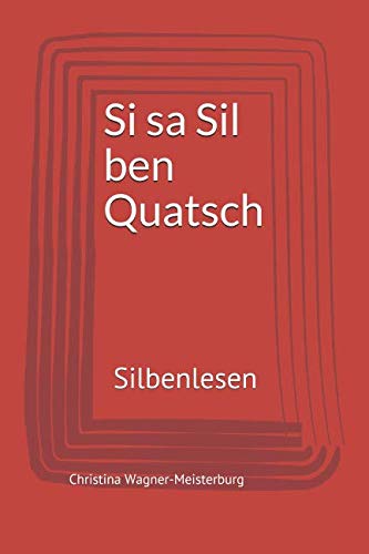 Si sa Sil ben Quatsch: Silbenlesen von Independently published