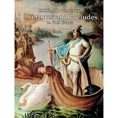 Overtures and Preludes in Full Score (Dover Orchestral Music Scores)