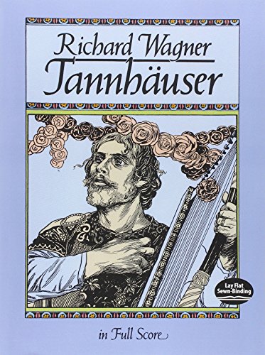 Tannhauser in Full Score (Dover Opera Scores) von Dover Publications