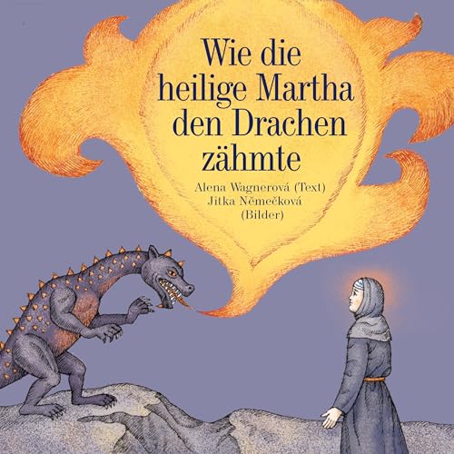 Wie die heilige Martha den Drachen zähmte von Drava Verlag