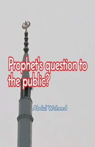 Prophets question to the public von Writat