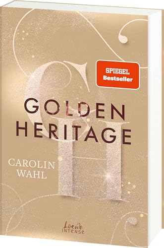 Golden Heritage (Crumbling Hearts, Band 2): Fake Dating vor Oslos High Society – Band 2 der Must-Read-New-Adult-Reihe von SPIEGEL-Bestsellerautorin Carolin Wahl