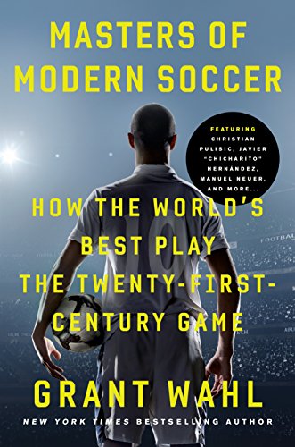 Masters of Modern Soccer: How the World's Best Play the Twenty-First-Century Game von Crown Archetype