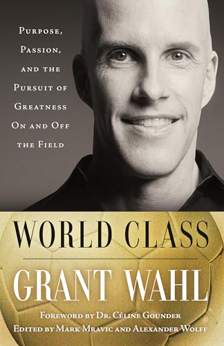 World Class: Purpose, Passion, and the Pursuit of Greatness on and Off the Field von Ballantine Books Inc.