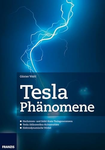 Tesla Phänomene von Franzis