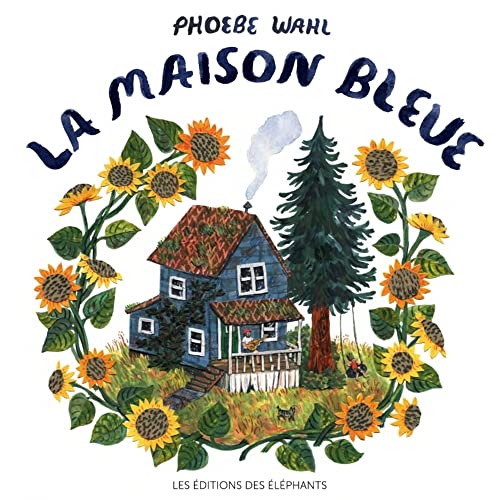 La maison bleue La maison bleue von DES ELEPHANTS