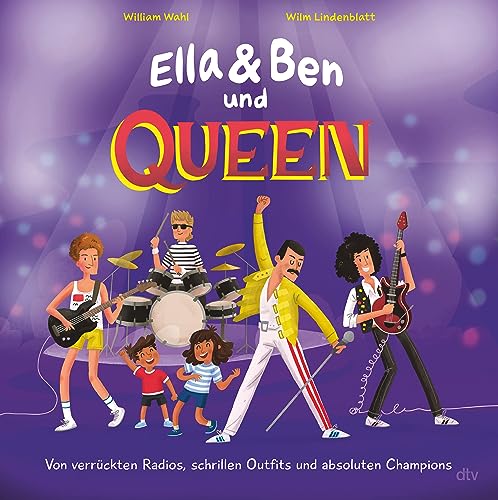 Ella & Ben und Queen – Von verrückten Radios, schrillen Outfits und absoluten Champions: Eine Bilderbuchbiografie für Musikfans ab 5 (Ella und Ben-Reihe, Band 3) von dtv Verlagsgesellschaft
