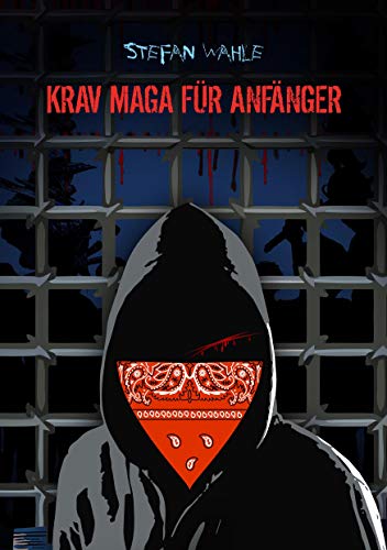 Krav Maga für Anfänger: Eine Einführung in die israelische Selbstverteidigung Krav Maga für Anfänger: Eine Einführung in die israelische Selbstverteidigung von Books on Demand GmbH