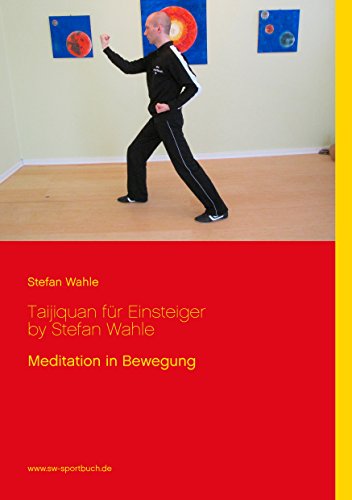 Taijiquan für Einsteiger by Stefan Wahle: Meditation in Bewegung Taijiquan für Einsteiger by Stefan Wahle: Meditation in Bewegung von Books on Demand