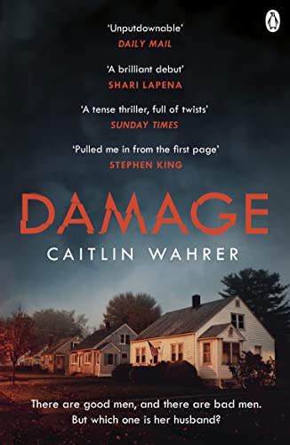 Damage: An unputdownable and emotionally gripping debut with a twist you won’t see coming von Penguin