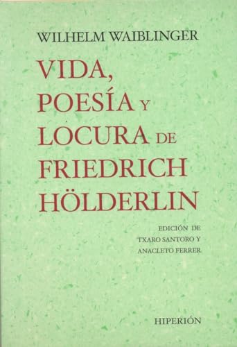 Vida, poesía y locura de Friedrich Hölderlin