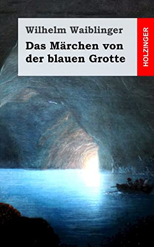 Das Märchen von der blauen Grotte von CREATESPACE