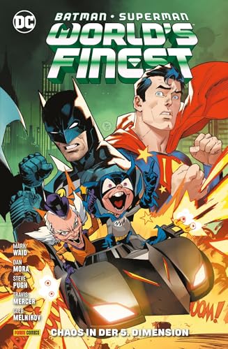 Batman/Superman: World's finest: Bd. 5: Chaos in der 5. Dimension von Panini Verlags GmbH