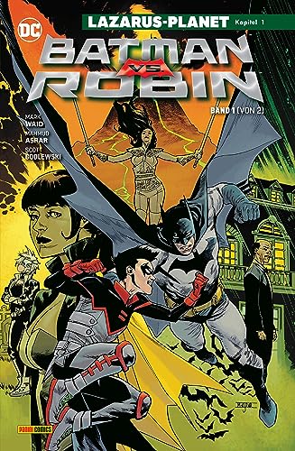 Batman vs. Robin: Bd. 1 (von 2): Lazarus-Planet Kapitel 1