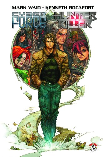 Cyberforce/Hunter-Killer Volume 1 (CYBERFORCE HUNTER KILLER TP)