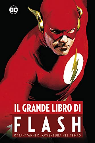 Il grande libro di Flash. Ottant'anni di avventura nel tempo (DC anthology) von Panini Comics