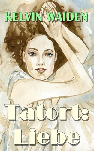 Tatort: Liebe von S. Verlag JG
