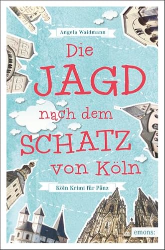 Die Jagd nach dem Schatz von Köln (Köln Krimi für Pänz)