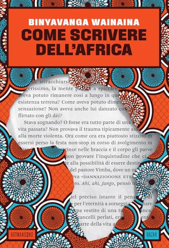 Come scrivere dell'Africa (Bazar) von 66thand2nd