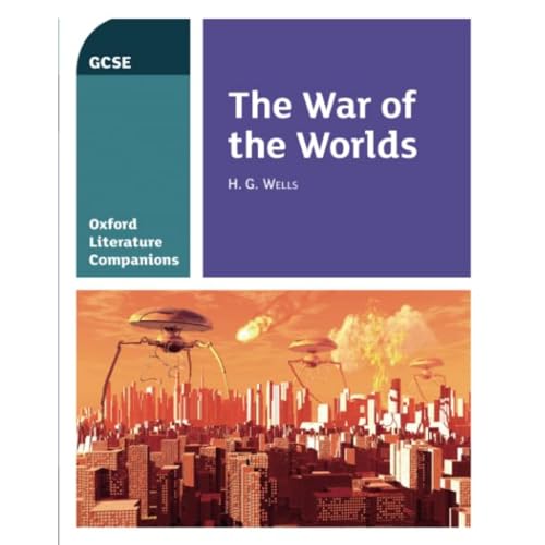 OLC WAR OF THE WORLDS: Get Revision with Results (Oxford Literature Companions)