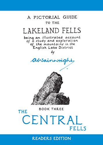 The Central Fells: A Pictorial Guide to the Lakeland Fells (Wainwright Readers Edition, Band 3) von Frances Lincoln