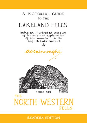 The North Western Fells: A Pictorial Guide to the Lakeland Fells (Wainwright Readers Edition) von Frances Lincoln