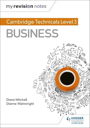 My Revision Notes: Cambridge Technicals Level 3 Business